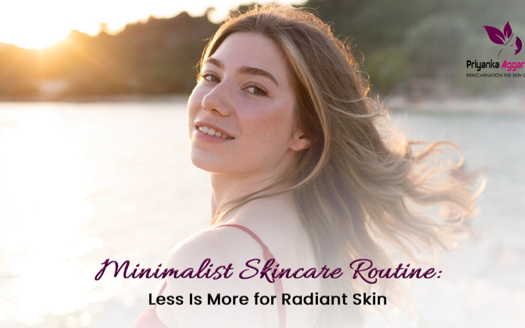 Minimalist Skincare Routine